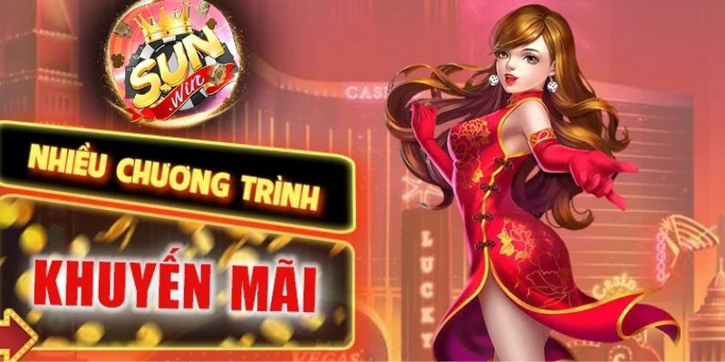 Tổng hợp tất tần tật các khuyến mãi Sunwin